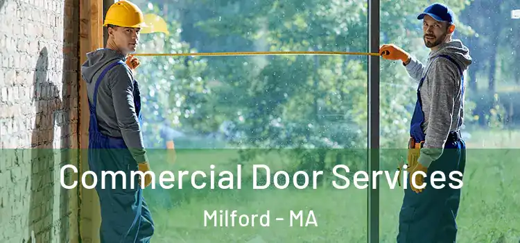 Commercial Door Services Milford - MA