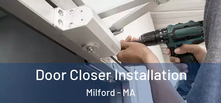 Door Closer Installation Milford - MA