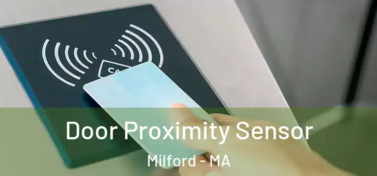Door Proximity Sensor Milford - MA