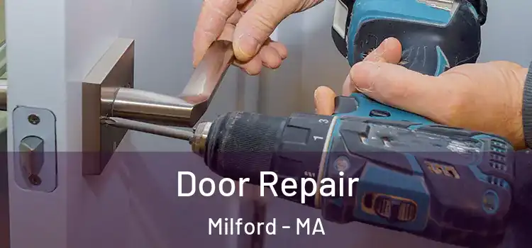 Door Repair Milford - MA