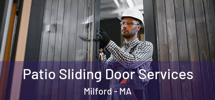 Patio Sliding Door Services Milford - MA