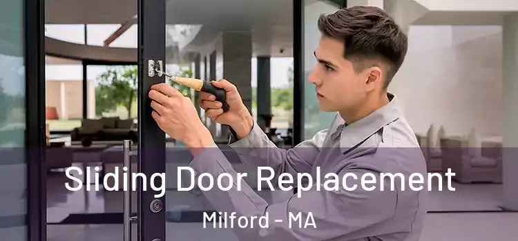 Sliding Door Replacement Milford - MA