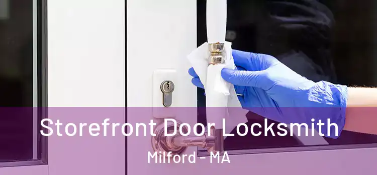 Storefront Door Locksmith Milford - MA